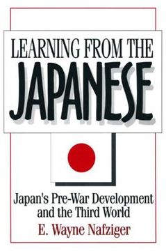 portada learning from the japanese: japan's pre-war development and the third world (en Inglés)