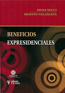 portada Beneficios Expresidenciales (in Spanish)