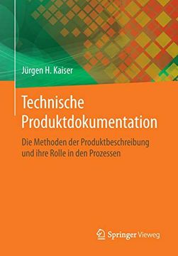 portada Technische Produktdokumentation: Die Methoden der Produktbeschreibung und Ihre Rolle in den Prozessen (en Alemán)