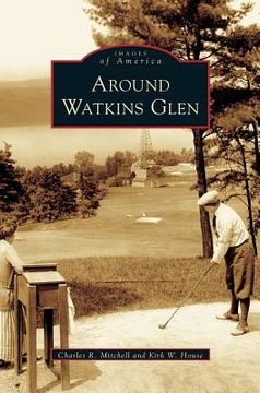 portada Around Watkins Glen (in English)