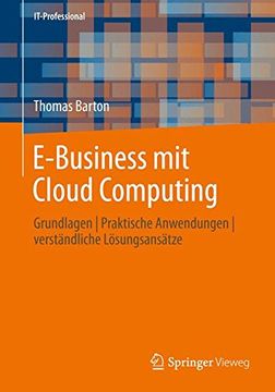 portada E-Business mit Cloud Computing: Grundlagen | Praktische Anwendungen | Verständliche Lösungsansätze (It-Professional) (en Alemán)