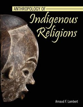 portada Anthropology of Indigenous Religions (en Inglés)
