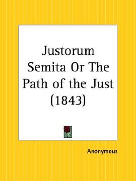 portada justorum semita or the path of the just (en Inglés)