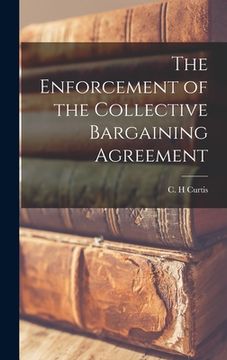 portada The Enforcement of the Collective Bargaining Agreement