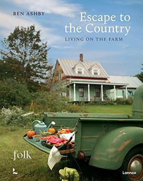 portada Escape to the Country: Living on the Farm (en Inglés)