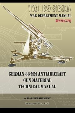 portada TM E9-369A German 88-mm Antiaircraft Gun Material Technical Manual