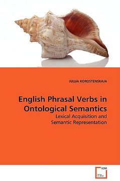 portada english phrasal verbs in ontological semantics,lexical acquisition and semantic representation