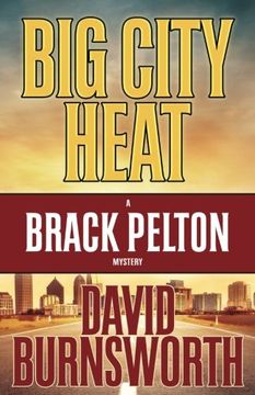 portada Big City Heat (A Brack Pelton Mystery) (Volume 3)