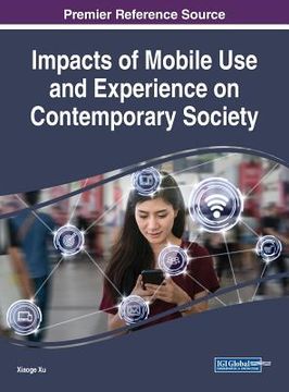 portada Impacts of Mobile Use and Experience on Contemporary Society