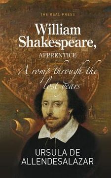 portada William Shakespeare, Apprentice: A romp through the lost years (en Inglés)