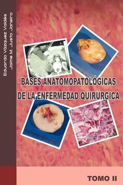 portada Bases Anatomopatologicas de la Enfermedad Quirurgica