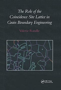 portada The Role of the Coincidence Site Lattice in Grain Boundary Engineering (en Inglés)