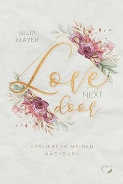 portada Love Next Door: Verliebt in Meinem Nachbarn (en Alemán)