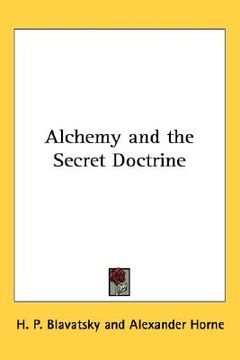 portada alchemy and the secret doctrine (in English)