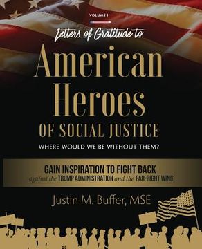 portada Letters of Gratitude to American Heroes of Social Justice: Where Would We Be Without Them? (in English)
