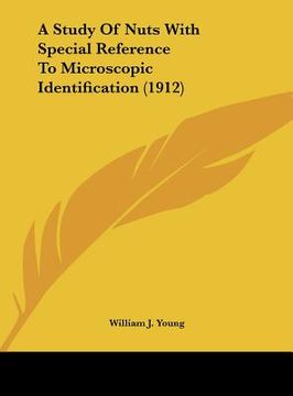 portada a study of nuts with special reference to microscopic identification (1912) (en Inglés)