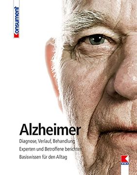 portada Alzheimer: Diagnose, Verlauf, Behandlung. Experten und Betroffene Berichten. Basiswissen für den Alltag. (en Alemán)