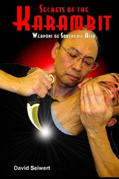 portada Secrets of the Karambit: Weapons of Southeast Asia (en Inglés)