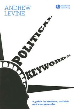 portada Political Keywords: A Guide for Students, Activists, and Everyone Else (in English)