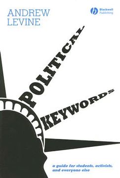 portada Political Keywords: A Guide for Students, Activists, and Everyone Else (en Inglés)