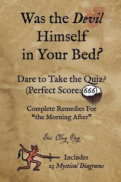 portada Was the Devil Himself in Your Bed? (in English)