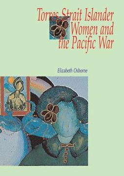 portada torres strait islander women and the pacific war (en Inglés)