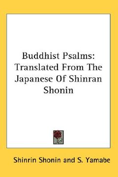portada buddhist psalms: translated from the japanese of shinran shonin (en Inglés)