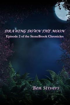 portada Drawing Down the Moon - Episode 2 of the Stonebrook Chronicles