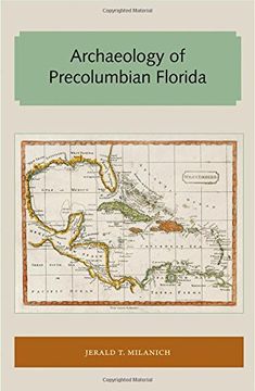 portada Archaeology of Precolumbian Florida (Florida and the Caribbean Open Books Series) (en Inglés)