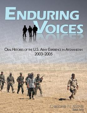 portada Enduring Voices: Oral Histories of the U.S. Army Experience in Afghanistan, 2003-2005 (en Inglés)