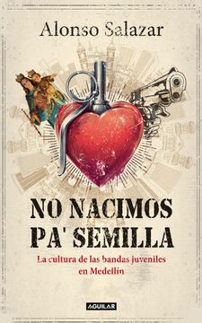portada No nacimos pa' semilla (in Spanish)