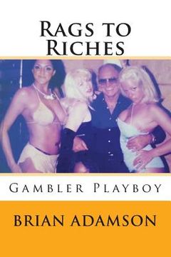 portada Rags to Riches: Gambler Playboy (en Inglés)