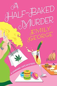 portada A Half-Baked Murder (Cannabis Café Mysteries) 