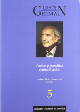 portada Juan Gelman: Poética y Gramática Contra el Olvido (in Spanish)