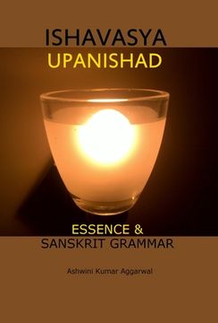 portada Ishavasya Upanishad: Essence and Sanskrit Grammar (in English)