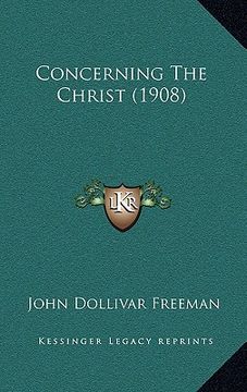 portada concerning the christ (1908) (en Inglés)