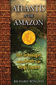 portada Atlantis in the Amazon: Lost Technologies and the Secrets of the Crespi Treasure (in English)