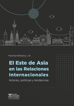 portada El Este de Asia en las Relaciones Internacionales (in Spanish)