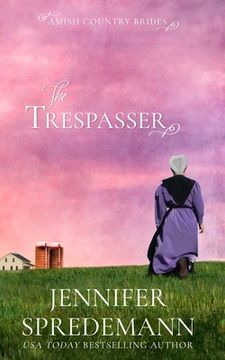 portada The Trespasser (Amish Country Brides) (en Inglés)