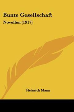 portada bunte gesellschaft: novellen (1917)