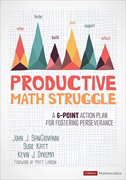 portada Productive Math Struggle: A 6-Point Action Plan for Fostering Perseverance (Corwin Mathematics Series) (en Inglés)