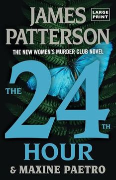portada The 24th Hour: Is This The End? (A Women's Murder Club Thriller, 24) (in English)
