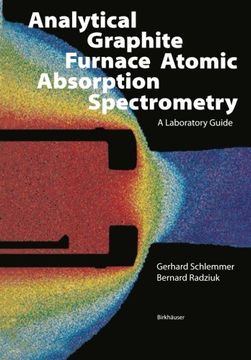 portada Analytical Graphite Furnace Atomic Absorption Spectrometry: A Laboratory Guide (Biomethods)