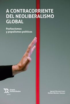 portada A Contracorriente del Neoliberalismo Global Posfascismo y Populismos Politicos
