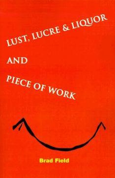 portada lust, lucre & liquor and piece of work (in English)
