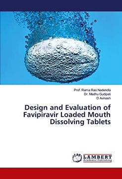 portada Design and Evaluation of Favipiravir Loaded Mouth Dissolving Tablets (en Inglés)