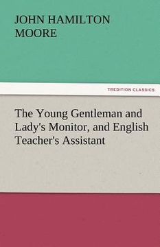 portada the young gentleman and lady's monitor, and english teacher's assistant (en Inglés)