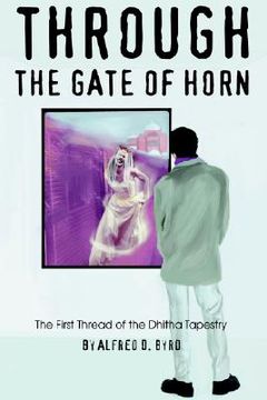 portada through the gate of horn: the first thread of the dhitha tapestry