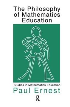 portada The Philosophy of Mathematics Education (Studies in Mathematics Education) (en Inglés)