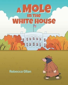 portada A Mole In The White House (en Inglés)